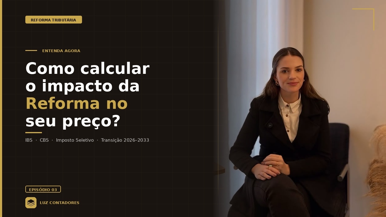 Como calcular o impacto da Reforma no seu preço?